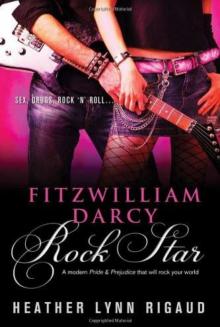 Fitzwilliam Darcy, Rock Star Read online