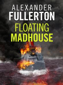 Floating Madhouse Read online