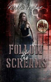 Follow the Screams (The Executioner Trilogy Book 2) Read online