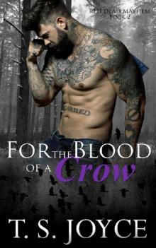 For the Blood of a Crow (Red Dead Mayhem Book 2)