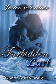 Forbidden Lust (Tales of the Forbidden) Read online