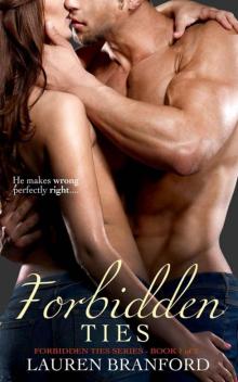 Forbidden Ties (Forbidden Ties Series Book 1) Read online