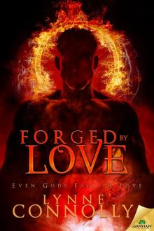 Forged by Love: Even Gods Fall in Love, Book 4 Read online