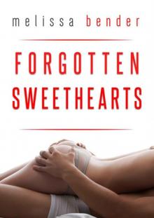 Forgotten Sweethearts: A Romance Novel