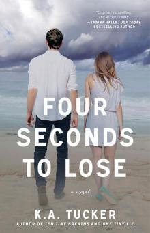 Four Seconds to Lose: A Novel Read online