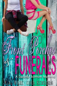 Front Porches and Funerals: A Swamp Bottom Novella Read online