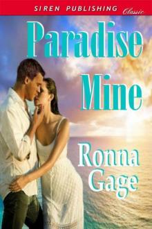 Gage, Ronna - Paradise Mine (Siren Publishing Classic) Read online