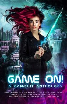 Game On! A GameLit Anthology Read online