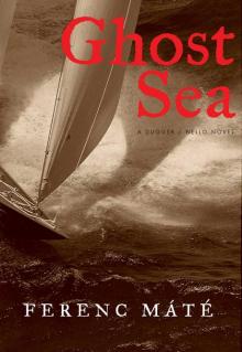 Ghost Sea: A Novel (Dugger/Nello Series) Read online