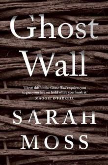 Ghost Wall Read online