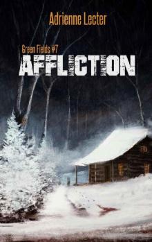 Green Fields (Book 7): Affliction Read online