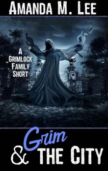 Grim & The City: A Grimlock Family Short Read online