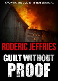 Guilt Without Proof (C.I.D. Room Book 4) Read online