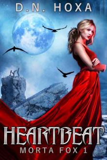 Heartbeat (Morta Fox Book 1) Read online