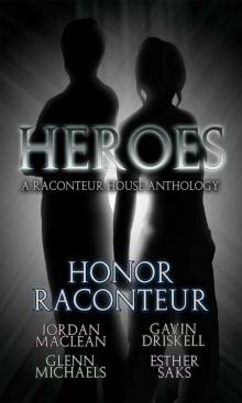 Heroes: A Raconteur House Anthology Read online