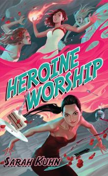 Heroine Worship Read online