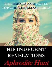 His Indecent Revelations (Bound and Shackled to the Billionaire BDSM Erotic Romance) Read online