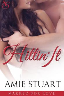 Hittin It: A Hitman Romance (Marked for Love Book 2) Read online