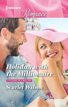 Holiday with the Millionaire Read online