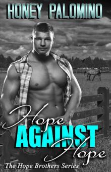 Hope Against Hope: The Hope Brothers Series Read online