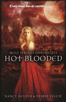 Hot Blooded (Wolf Springs Chronicles #2) Read online
