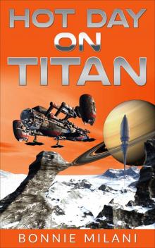 Hot Day on Titan Read online