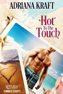 Hot to the Touch Read online