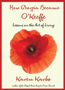 How Georgia Became O'Keeffe Read online