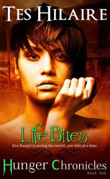 Hunger Chronicles (Book 1): Life Bites Read online
