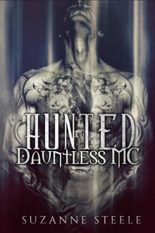 Hunted (Dauntless MC Book 1) Read online