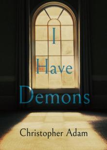 I Have Demons Read online