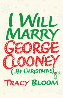 I Will Marry George Clooney (By Christmas) Read online