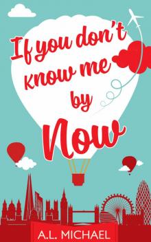 If You Don't Know Me by Now Read online