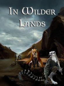 In Wilder Lands Read online