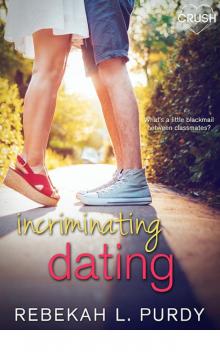 Incriminating Dating Read online