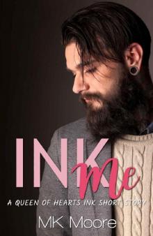 Ink Me: A Short Story (Queen of Hearts Ink Book 4) Read online