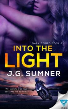Into the Light (Dark #2) Read online