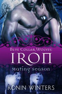 Iron: Blue Collar Wolves #1 (Mating Season Collection)