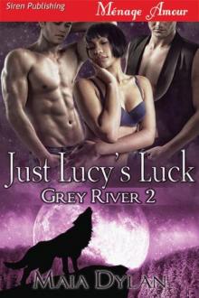 Just Lucy's Luck [Grey River 2] (Siren Publishing Ménage Amour) Read online