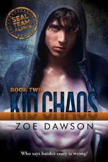 Kid Chaos (SEAL Team Alpha Book 2) Read online
