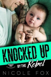KNOCKED UP BY THE REBEL: The Shadow Hunters MC Read online