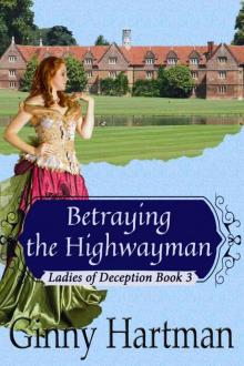 Ladies of Deception 03 - Betraying the Highwayman