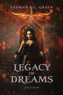 Legacy of Dreams: Freedom Read online