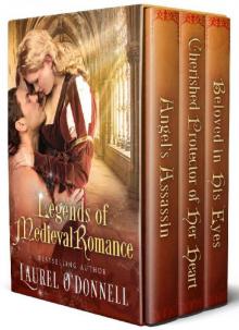 Legends of Medieval Romance: The Complete Angel's Assassin Trilogy Read online
