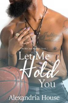 Let Me Hold You (McClain Brothers Book 2) Read online