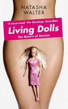Living Dolls: The Return of Sexism Read online