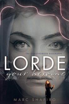 Lorde Your Heroine Read online