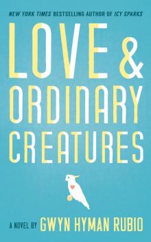 Love and Ordinary Creatures Read online