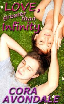 Love, Greater Than Infinity (Book 1: New Adult Romance)