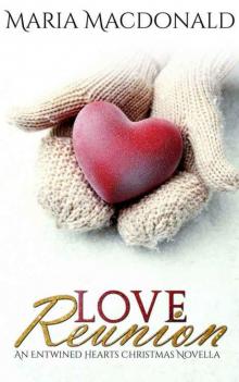 Love Reunion: Entwined Hearts Christmas Novella Read online